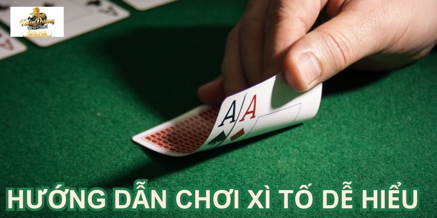 Hướng dẫn chơi Xì Tố dễ hiểu cho người mới