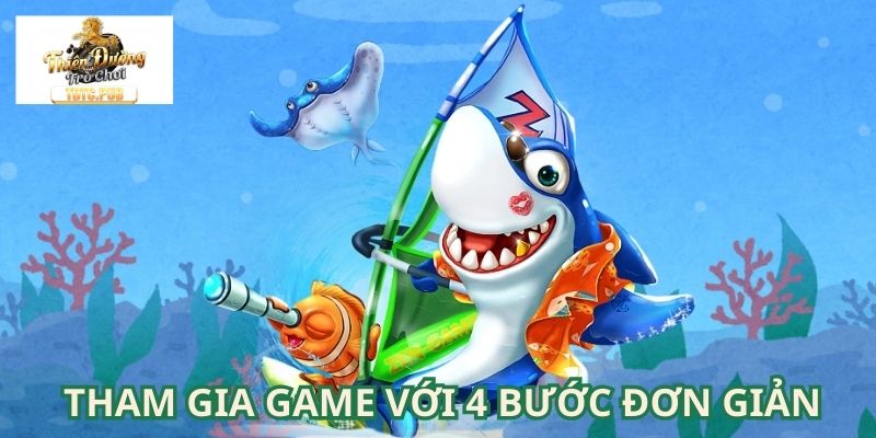 Tham gia game bắn cá Tam Quốc với 4 bước đơn giản